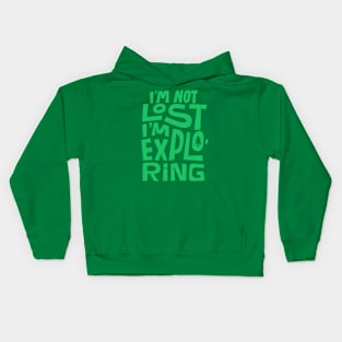 Not Lost But Exploring Kids Hoodie